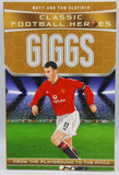 Giggs by Matt and Tom Oldfield
