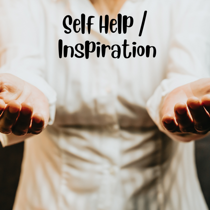 Self Help / Inspiration