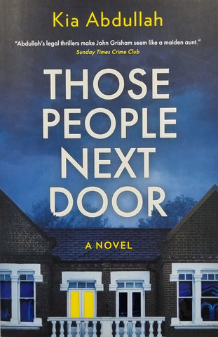 Those People Next Door by Kia Abdullah