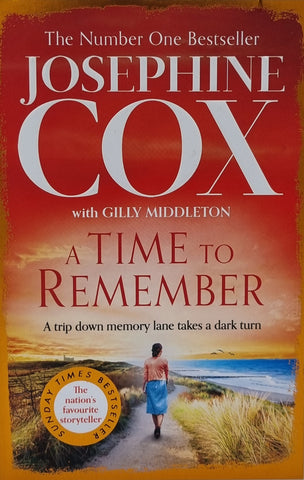 A Time To Remember by Josephine Cox with Gilly Middleton