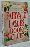 The Inaugural Meeting of the Fairvale Ladies Book Club by Sophie Green