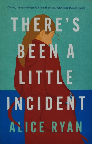 There's Been A Little Incident by Alice Ryan