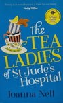 The Tea Ladies of St Jude's Hospital by Joanna Nell