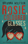 Rosie Coloured Glasses by Brianna Wolfson