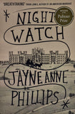 Night Watch by Jayne Anne Phillips