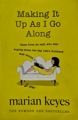 Making It Up As I Go Along by Marian Keyes