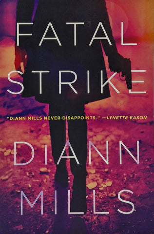 Fatal Strike by Diann Mills