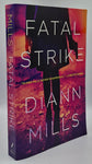 Fatal Strike by Diann Mills