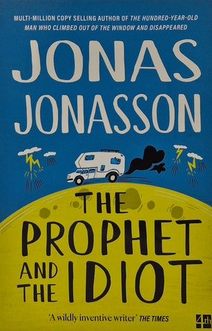 The Prophet and the Idiot by Jonas Jonasson