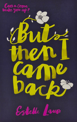 But Then I Came Back by Estelle Laure