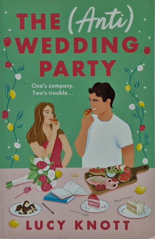 The (Anti) Wedding Party by Lucy Knott