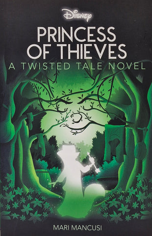 Princess of Thieves - A Twisted Tale Novel by Mari Mancusi