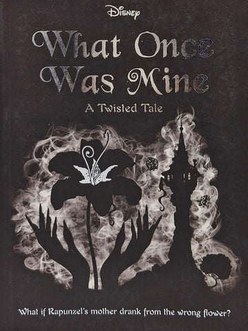 What Once Was Mine - A Twisted Tale by Liz Braswell