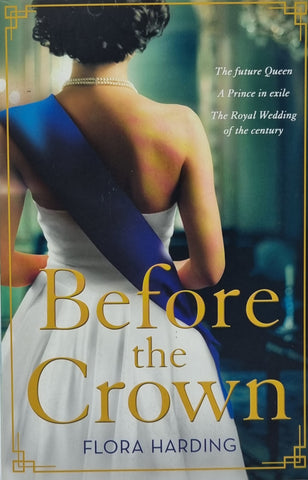 Before The Crown by Flora Harding