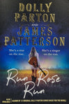 Run Rose Run by Dolly Parton and James Patterson
