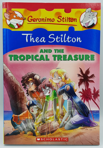 Thea Stilton - And The Tropical Treasure