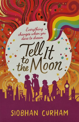 Tell It To The Moon by Siobhan Curham