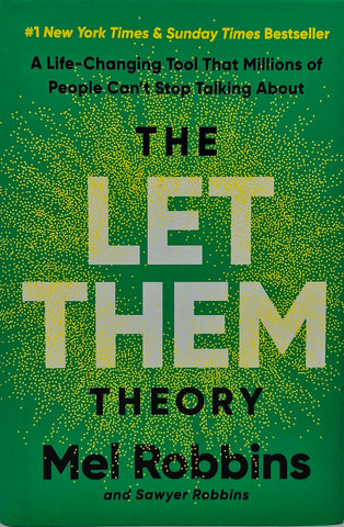 The Let Them Theory by Mel Robbins and Sawyer Robbins
