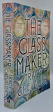 The Glass Maker by Tracy Chevalier