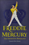 Freddie Mercury - The Definitive Biography by Lesley-Ann Jones