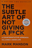The Subtle Art of Not Giving A F*ck by Mark Manson