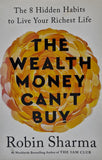 The Wealth Money Can't Buy: The 8 Hidden Habits to Live Your Richest Life by Robin Sharma