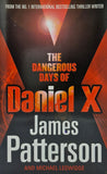 The Dangerous Days of Daniel X by James Patterson and Michael Ledwidge