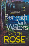 Beneath Dark Waters by Karen Rose