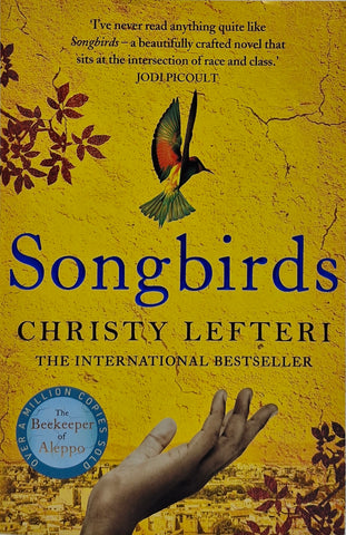 Songbirds by Christy Lefteri