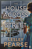 The House Across the Street by Lesley Pearse