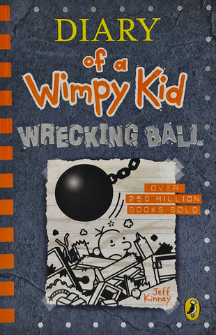 Diary of a Wimpy Kid: Wrecking Ball by Jeff Kinney