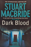 Dark Blood by Stuart Macbride