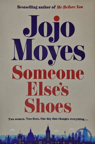 Someone Else's Shoes by Jojo Moyes