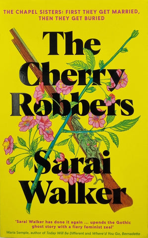 The Cherry Robbers by Sarai Walker