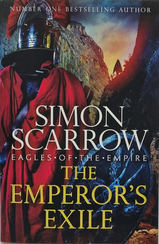 Eagles of The Empire - The Emperor's Exile by Simon Scarrow