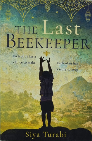 The Last Beekeeper by Siya Turabi