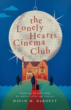 The Lonely Hearts Cinema Club by David M. Barnett