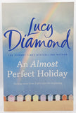 An Almost Perfect Holiday by Lucy Diamond