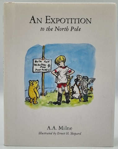 An Expotition to the North Pole - by A.A. Milne