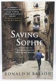 Saving Sophie by Ronald H. Balson