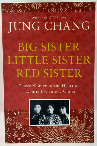 Big Sister Little Sister Red Sister by Jung Chang