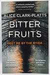 Bitter Fruits by Alice Clark-Platts