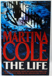 The Life by Martina Cole