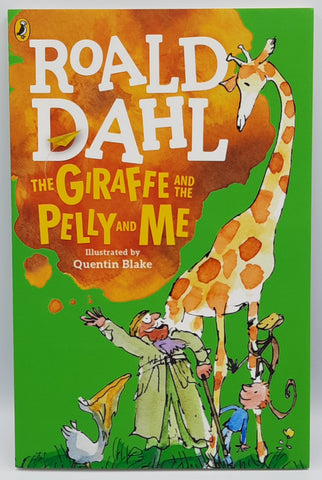 The Giraffe And The Pelly And Me by Roald Dahl