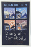 Diary Of A Somebody by Brian Bilston