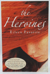 The Heroines by Eileen Favorite