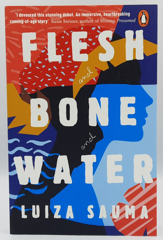 Flesh and Bone and Water by Luiza Sauma