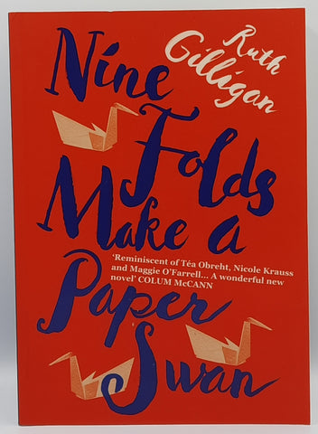 Nine Folds Make A Paper Swan by Ruth Gilligan