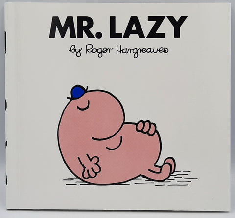 Mr. Lazy