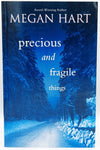 Precious and Fragile Things by Megan Hart